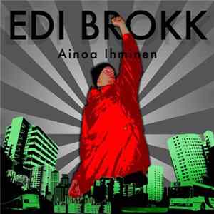 Edi Brokk - Ainoa Ihminen flac
