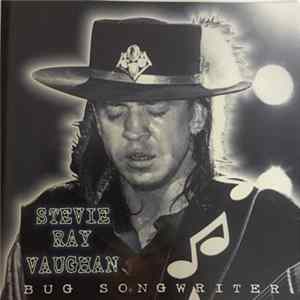 Stevie Ray Vaughan - Bug Songwriter flac