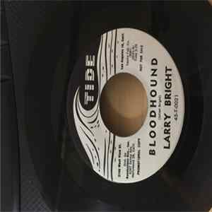 Larry Bright - Bloodhound / Way Down Home flac