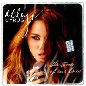 Miley Cyrus - The Time Of Our Lives flac