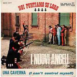I Nuovi Angeli - Una Caverna (I Can't Control Myself) flac