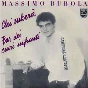 Massimo Bubola - Chi Ruberà / Bar Dei Cuori Infranti flac
