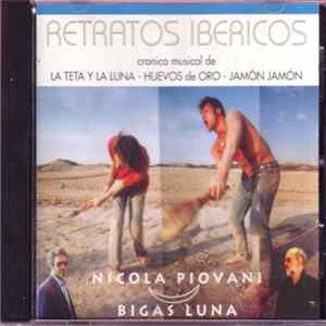 Nicola Piovani - Retratos Ibericos (Cronica Musical De "La Teta Y La Luna", "Huevos De Oro", "Jamón Jamón") flac