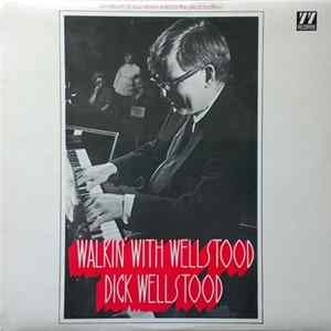 Dick Wellstood - Walkin' With Wellstood flac