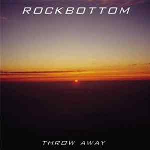 Rockbottom - Throw Away flac