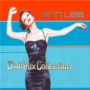 Ann Lee - Club Mix Collection flac