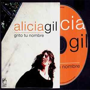 Alicia Gil - Grito Tu Nombre flac