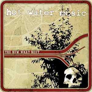 Hot Water Music - The New What Next flac