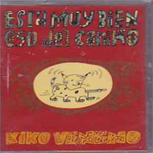 Kiko Veneno - Está Muy Bien Eso Del Cariño flac