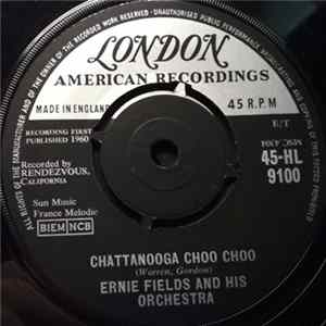 Ernie Fields Orchestra - Chattanooga Choo Choo / Workin' Out flac