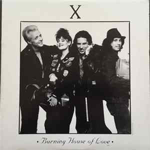 X - Burning House Of Love flac