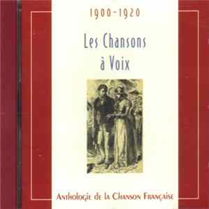 Various - Les Chansons À Voix 1900 - 1920 flac
