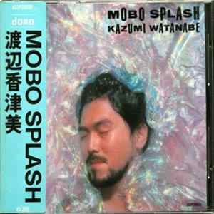 Kazumi Watanabe - Mobo Splash flac