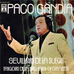 Paco Gandia - Sevillanas De La Suegra / Tragedias De Un Niño Harto De Garbanzos flac