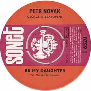 Petr Novák, George & Beatovens - Be My Daughter / Why Do You Leave Me flac