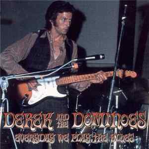 Derek And The Dominos - Everyday We Play The Blues flac