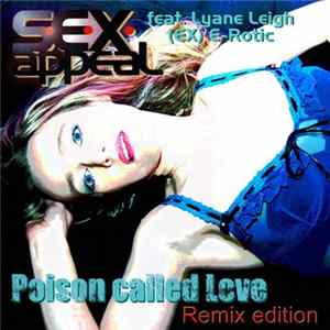 SEX Appeal feat. Lyane Leigh (Ex) E-Rotic - Poison Called Love flac