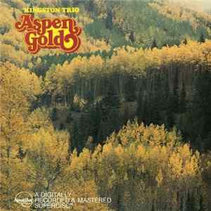 Kingston Trio - Aspen Gold flac