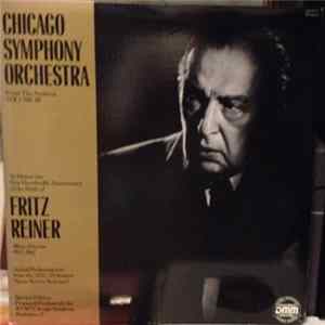 Chicago Symphony Orchestra , Conducted By Fritz Reiner - From The Archives, Volume III: To Honor The One Hundredth Anniversary Of The Birth Of Fritz Reiner flac