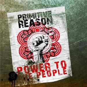 Primitive Reason - Power To The People flac
