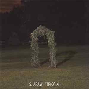 S. Araw "Trio" XI - Gazebo Effect flac