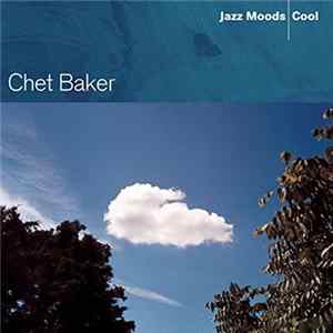 Chet Baker - Jazz Moods - Cool flac