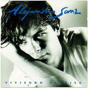Alejandro Sanz - Viviendo Deprisa flac