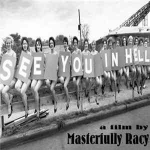 Masterfully Racy - See You In Hell - The Soundtrack flac