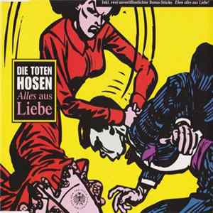 Die Toten Hosen - Alles Aus Liebe flac