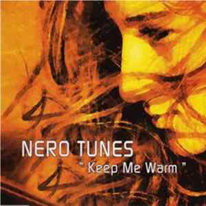 Nero Tunes - Keep Me Warm flac