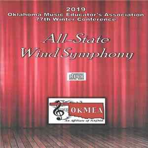 Oklahoma All-State Wind Symphony, Robert Carnochan - OKMEA All-State Wind Symphony 2019 flac