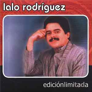 Lalo Rodriguez - Edición Limitada flac