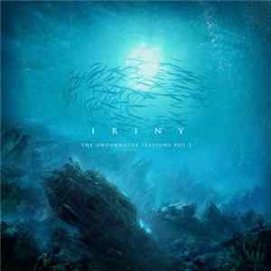 Iriny - The Underwater Sessions Vol. 1 EP flac