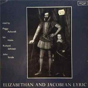 Peggy Ashcroft, Ian Holm, Richard Johnson , John Stride - Elizabethan and Jacobean Lyrics flac