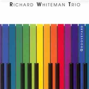 Richard Whiteman Trio - Grooveyard flac