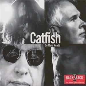 Catfish - So Many Roads / When B.B. Sings The Blues flac