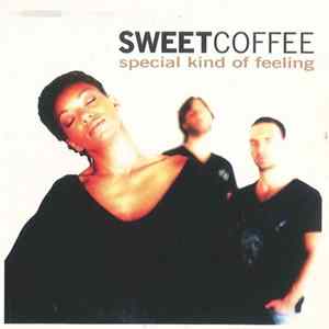 Sweet Coffee - Special Kind Of Feeling flac