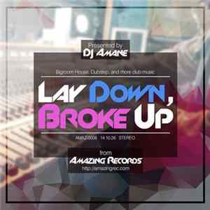 DJ Amane - Lay Down, Broke Up flac