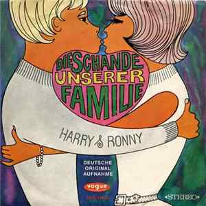 Harry Und Ronny - Die Schande Unserer Familie flac