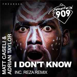 Matt Caseli & Adrian Taylor - I Don't Know flac
