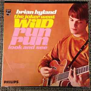 Brian Hyland - The Joker Went Wild / Run, Run, Look And See flac