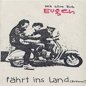 Der Böse Bub Eugen - Fährt Ins Land flac