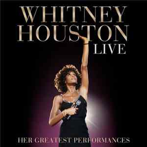 Whitney Houston - Live: Her Greatest Performances flac
