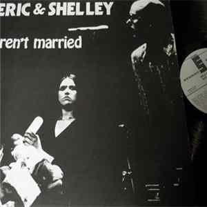 Eric & Shelley - Aren't Married flac