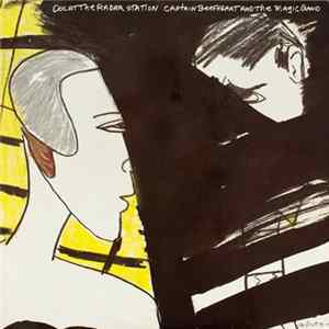Captain Beefheart And The Magic Band - Doc At The Radar Station flac
