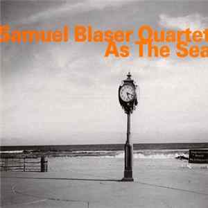 Samuel Blaser Quartet - As The Sea flac