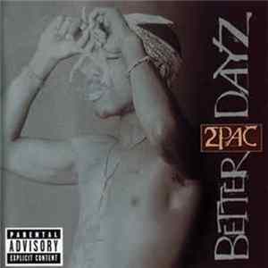 2Pac - Better Dayz flac
