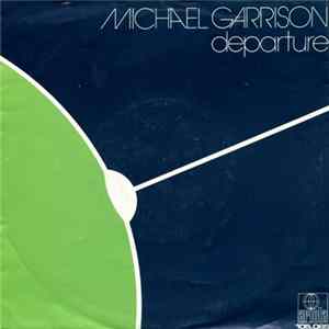 Michael Garrison - Departure flac
