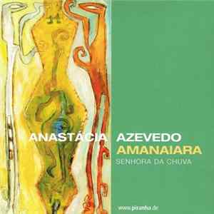 Anastácia Azevedo - Amanaiara flac