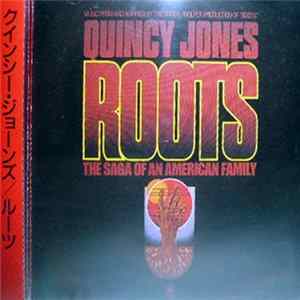 Quincy Jones - Roots: The Saga Of An American Family flac